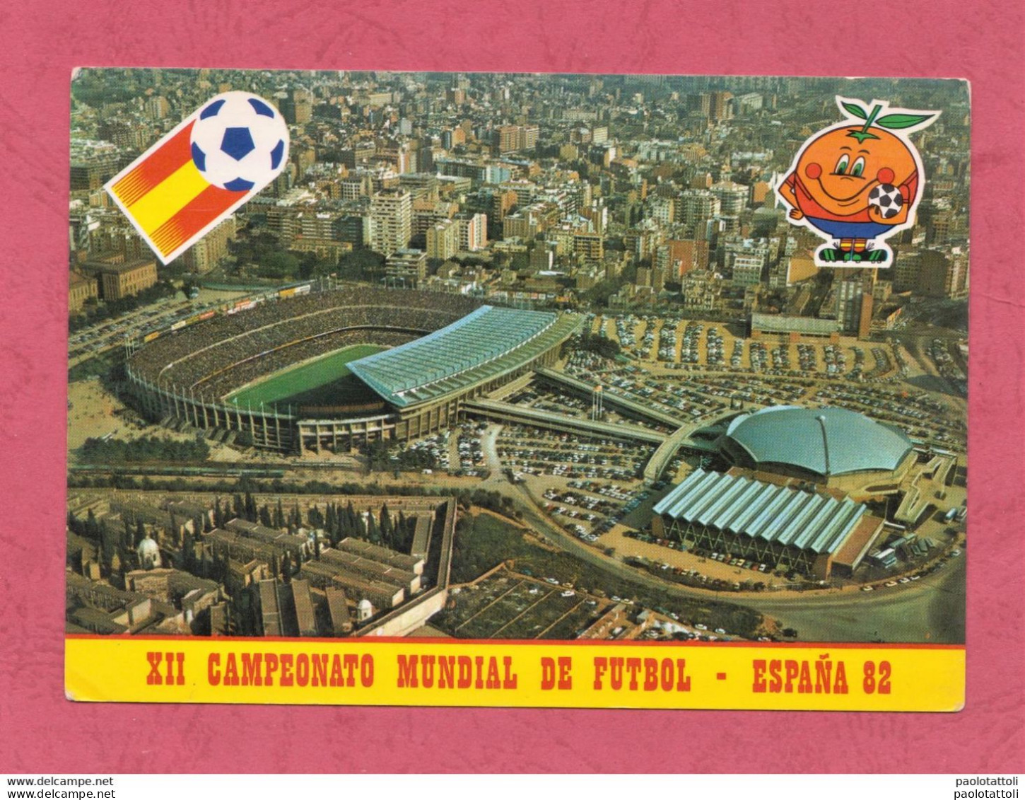 Barcelona. Estadio- XII Campeonato Mundial De Futbol. Espana '82- Standard Size, Divided Back, Ed. RFEF. - Fussball