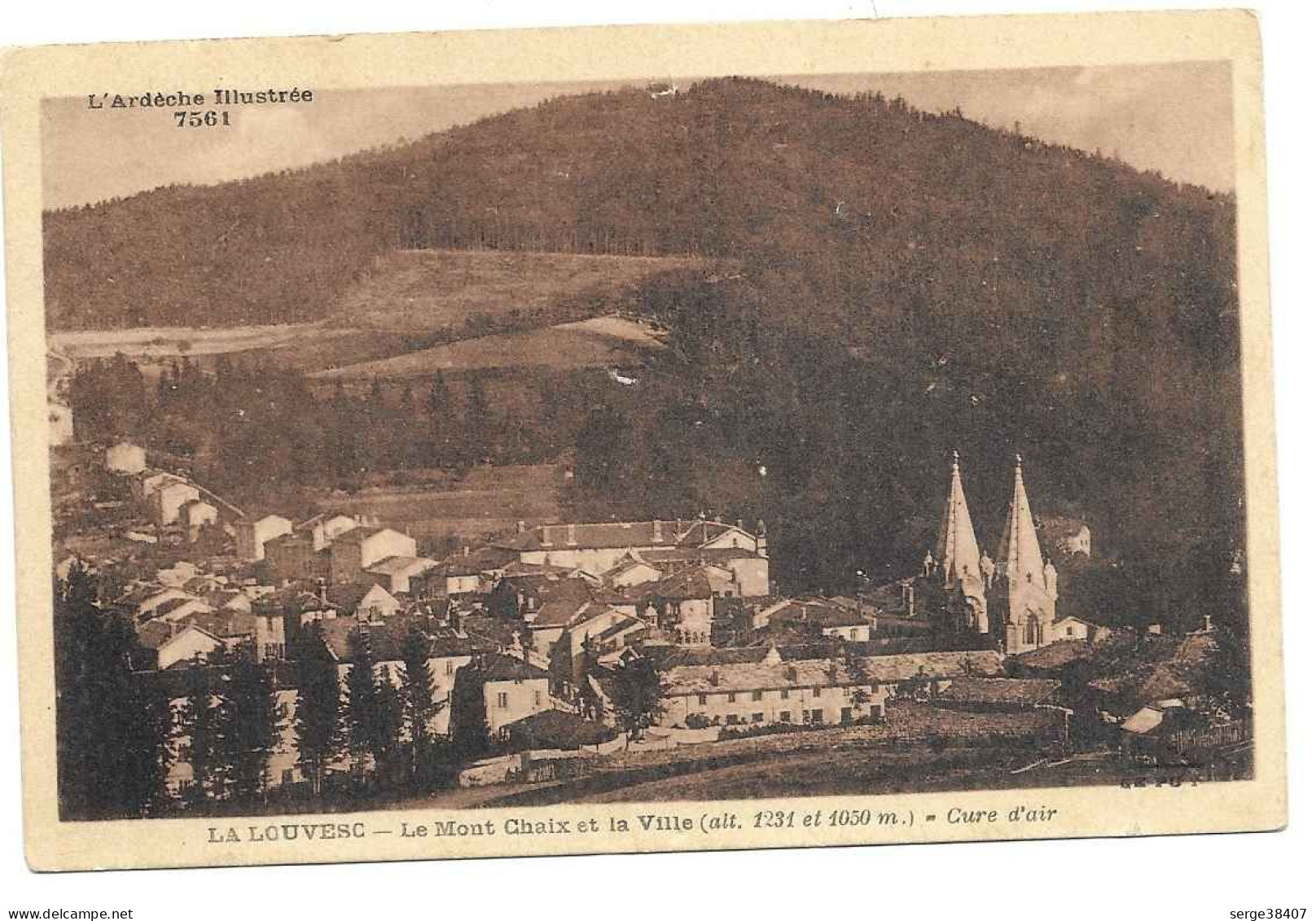 La Louvesc - 1931 - Le Mont Chaix Et La Ville  # 10-20/3 - La Louvesc