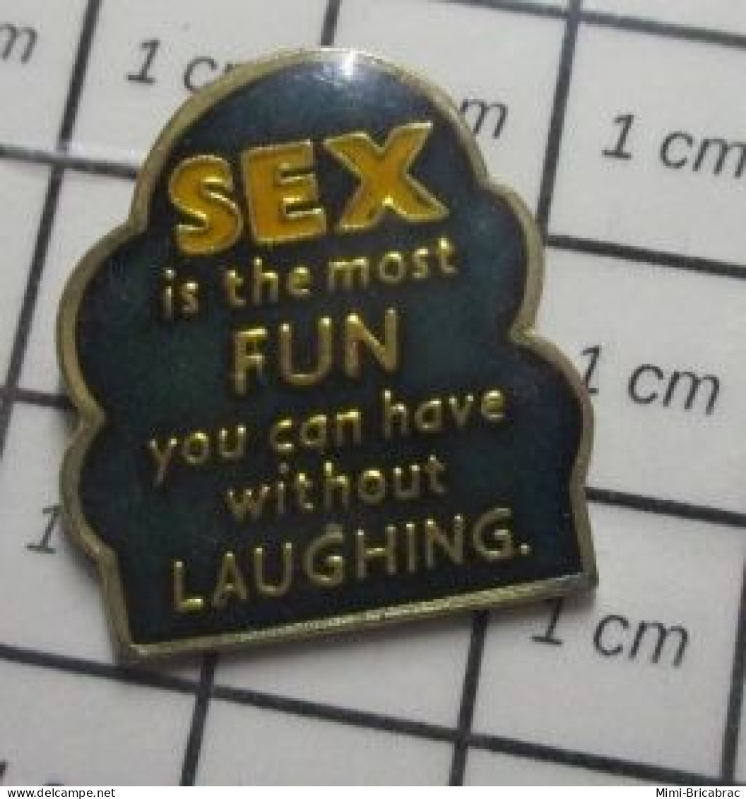 1818A Pin's Pins / Beau Et Rare / AUTRES / Pin's US SEX IS THE MOST FUN YOU CAN HAVE WITHOUT LAUGHING - Cities