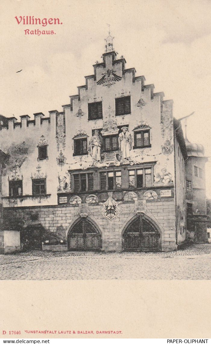 7730 VILLINGEN, Rathaus, Ca. 1900 - Villingen - Schwenningen