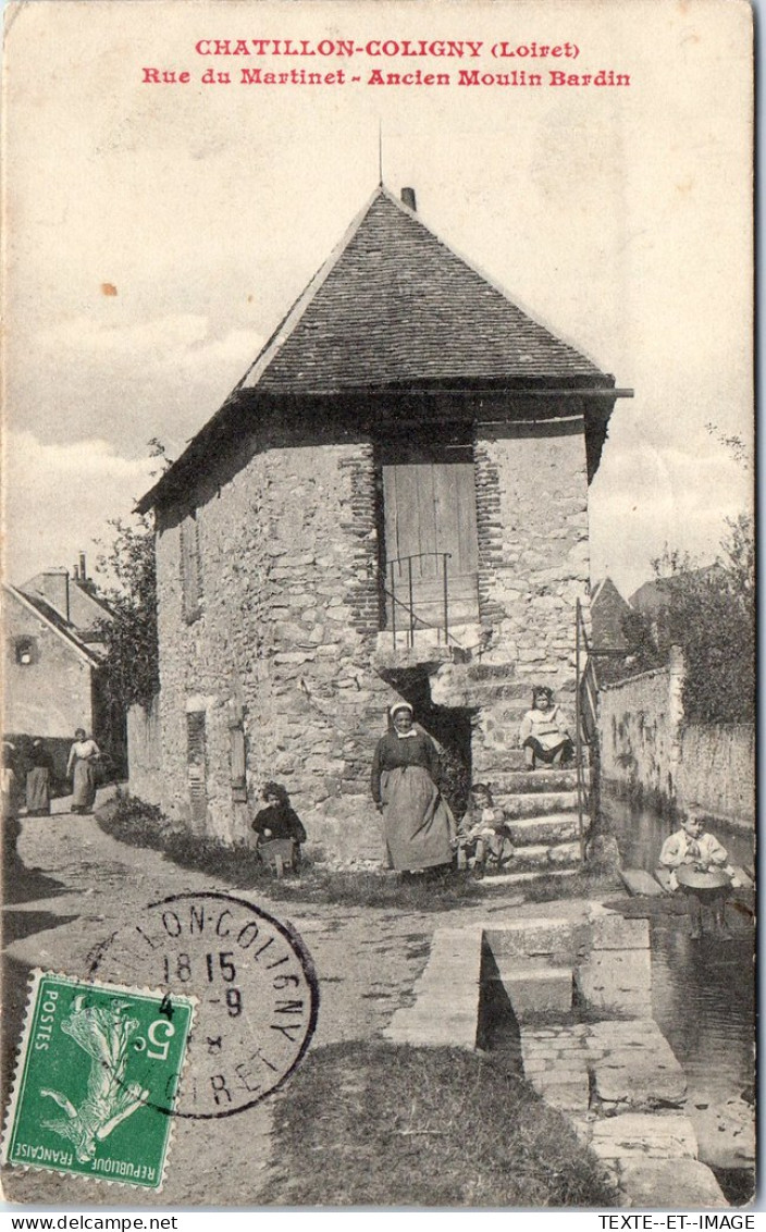 45 CHATILLON COLIGNY - Rue Du Martinet, Moulin Bardin  - Chatillon Coligny