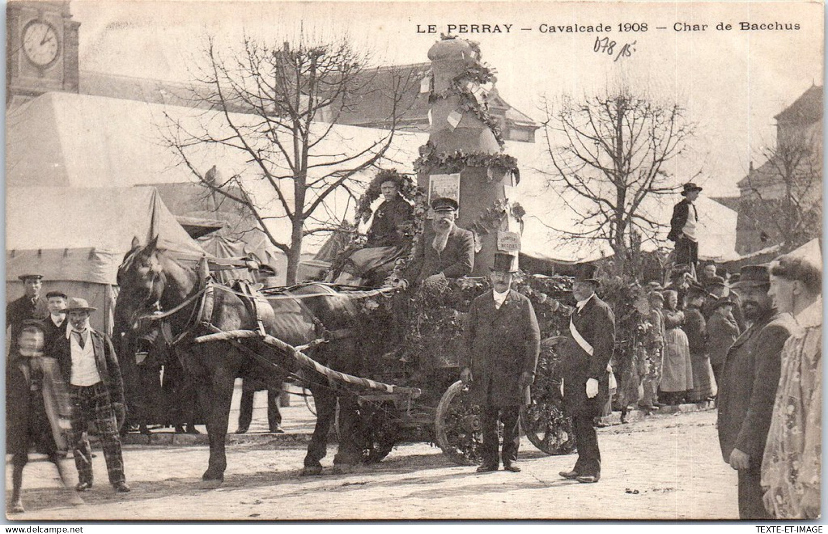 78 LE PERRAY - Cavalcade De 1908, Char De Bacchus. - Le Perray En Yvelines