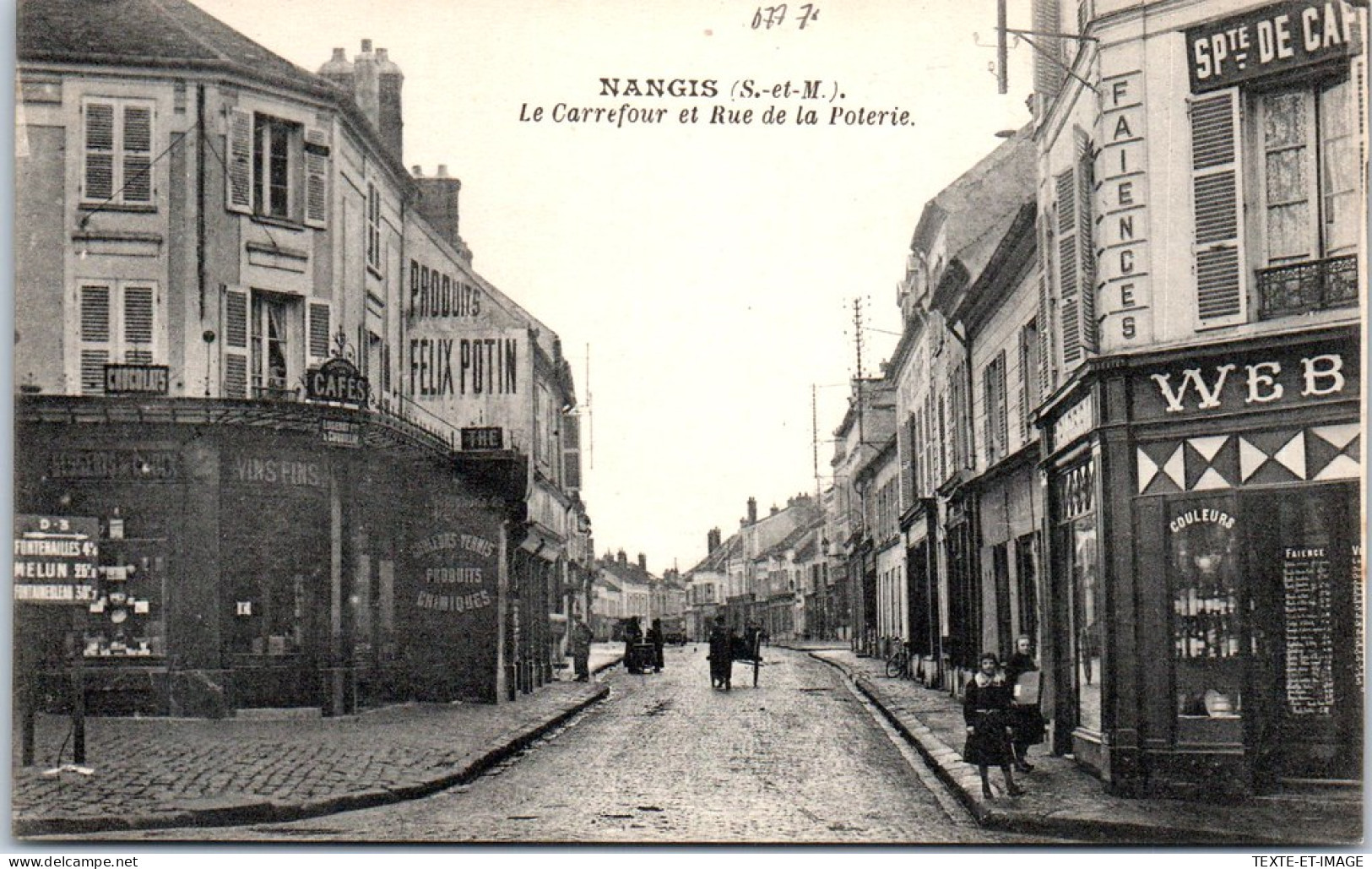 77 NANGIS - Le Carrefour & Rue De La Poterie. - Nangis