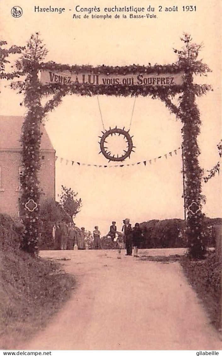 Namur - Havelange - Congrès Eucharistique Du 2 Août 1931 - Arc De Triomphe De La Basse Voie - Havelange