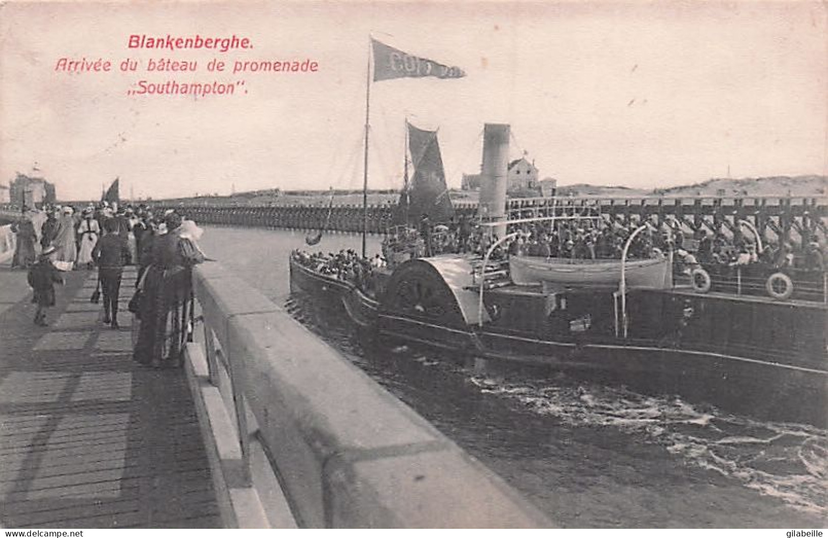 BLANKENBERGE - BLANKENBERGHE - Arrivée Du Bateau De Promenade  Southampton " 1908 - Blankenberge