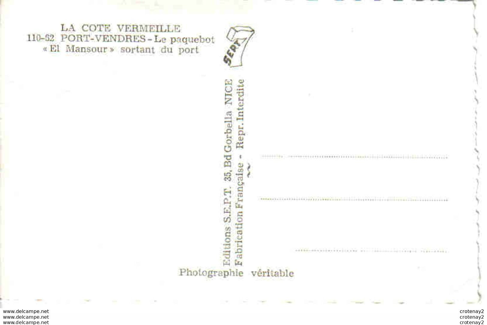 66 PORT VENDRES N°110 62 Le Paquebot EL MANSOUR Sortant Du Port VOIR DOS La Côte Vermeille éditions SEPT - Port Vendres
