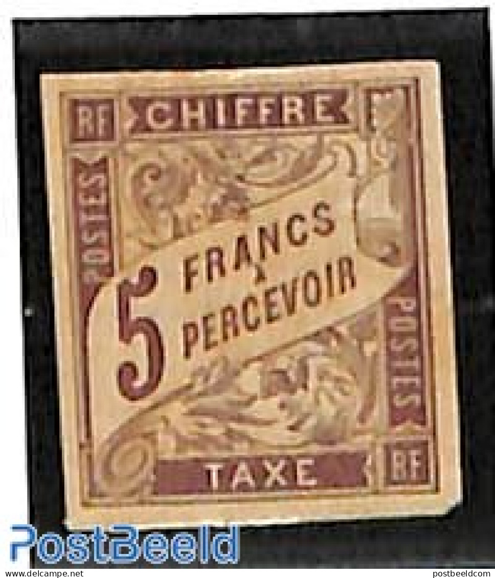 French Colonies (gen. Issues) 1884 5Fr, Postage Due, Stamp Out Of Set, Unused (hinged) - Sonstige & Ohne Zuordnung