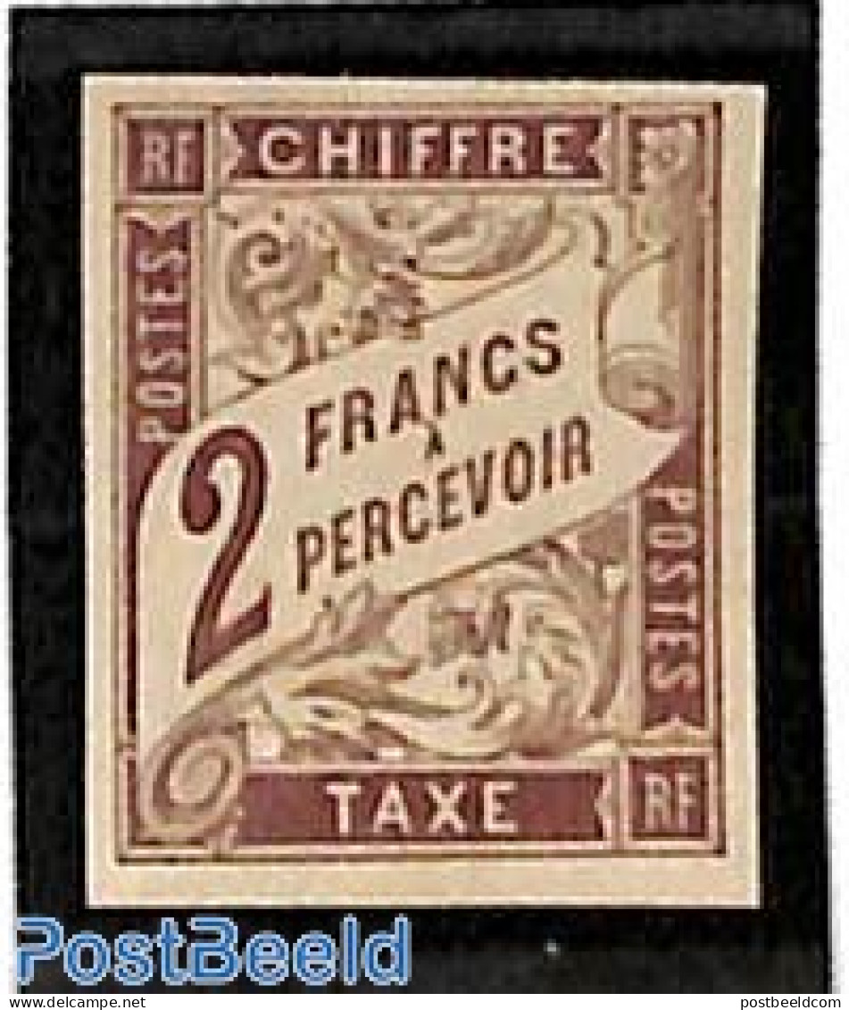 French Colonies (gen. Issues) 1884 2Fr, Postage Due, Stamp Out Of Set, Without Gum, Unused (hinged) - Other & Unclassified