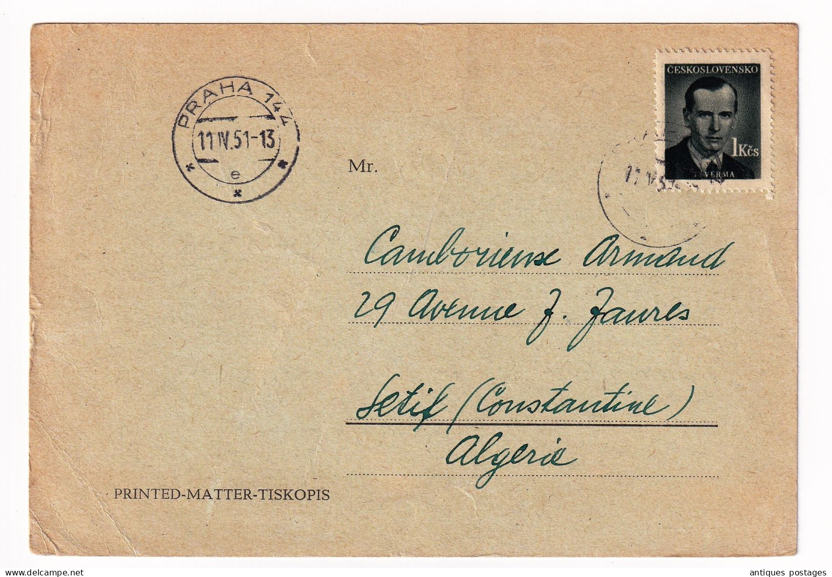 Prague 1951 Praha Československo Josef Kratchovil Czechoslovakia Pour Sétif Algérie Correspondance Philatélique - Briefe U. Dokumente