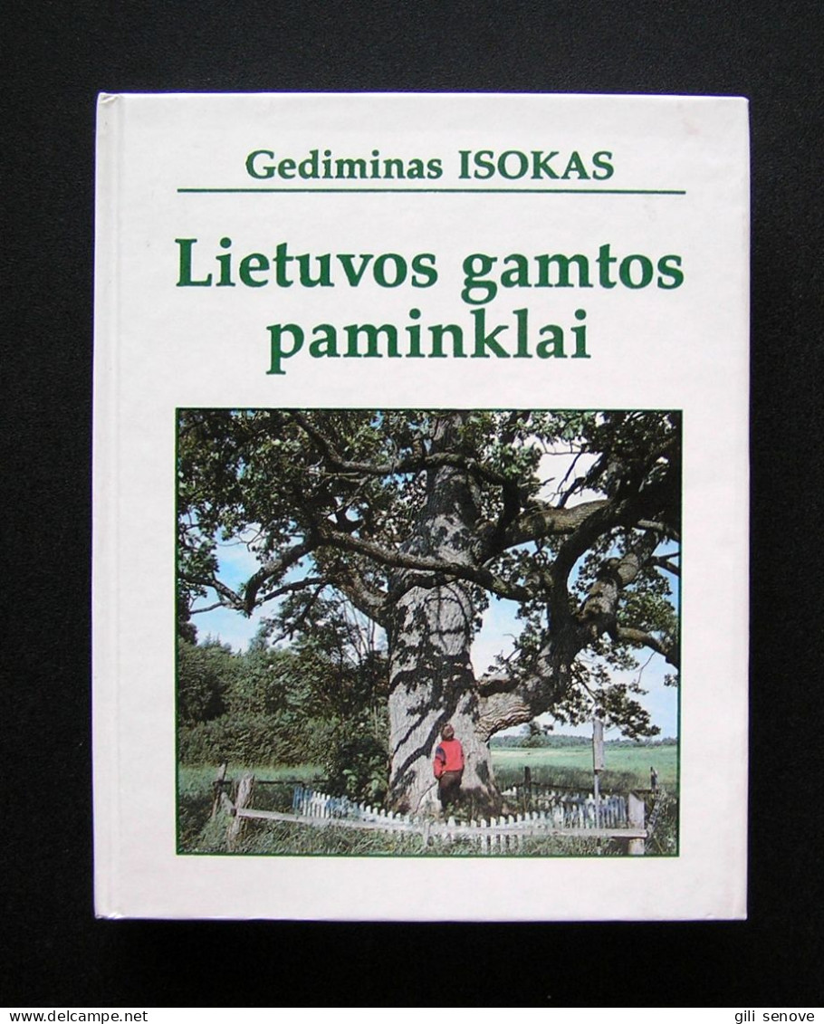 Lithuanian Book / Lietuvos Gamtos Paminklai By Isokas 1995 - Kultur