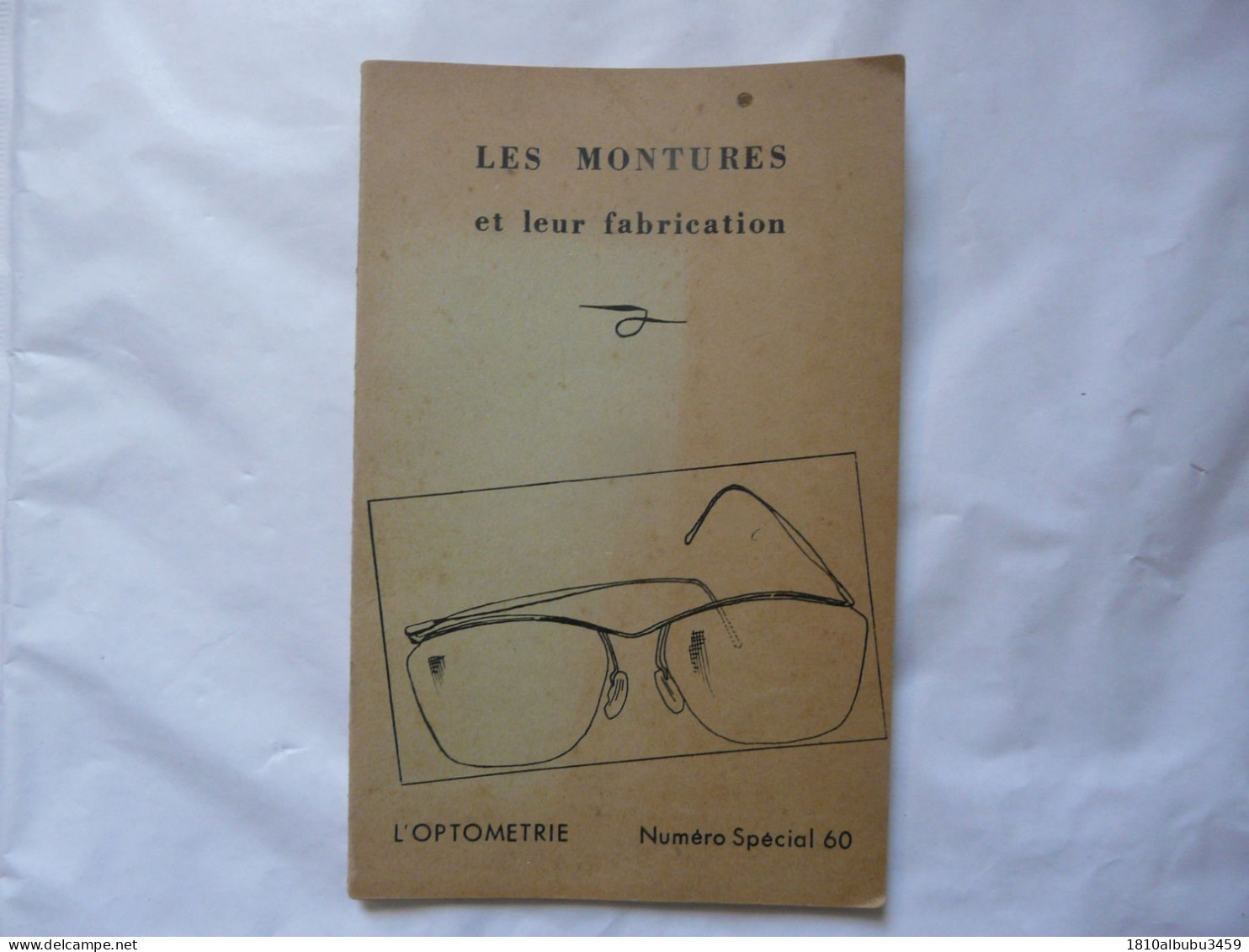 LES MONTURES ET LEUR FABRICATION 1959 - Bricolage / Técnico