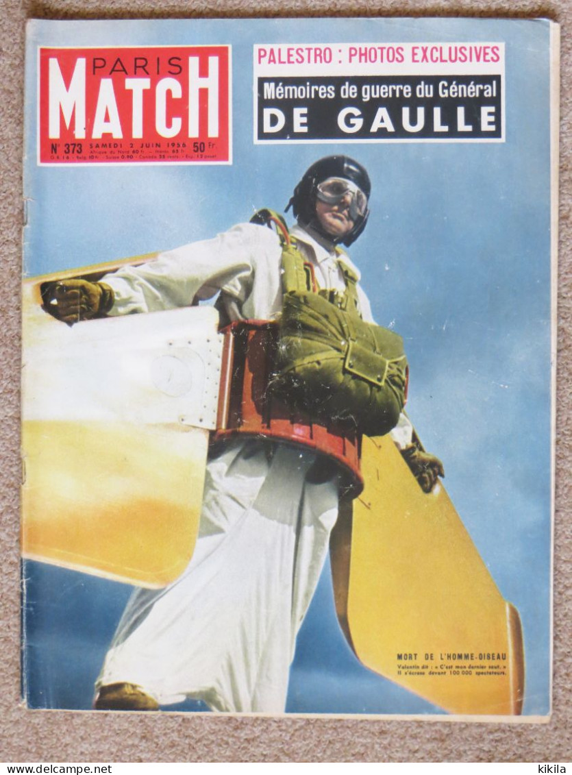 Journal Revue PARIS MATCH N° 373 - 2 Juin 1956 Mémoires Du Général De Gaulle - Mendès-France Sur La Touche - Testi Generali