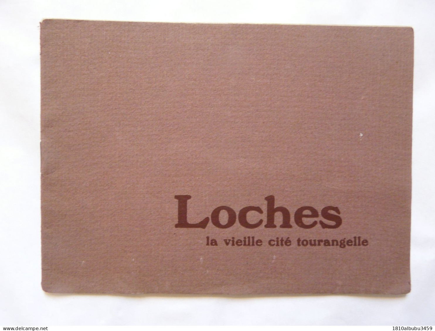 BROCHURE - LOCHES La Vieille Cité Tourangelle - History