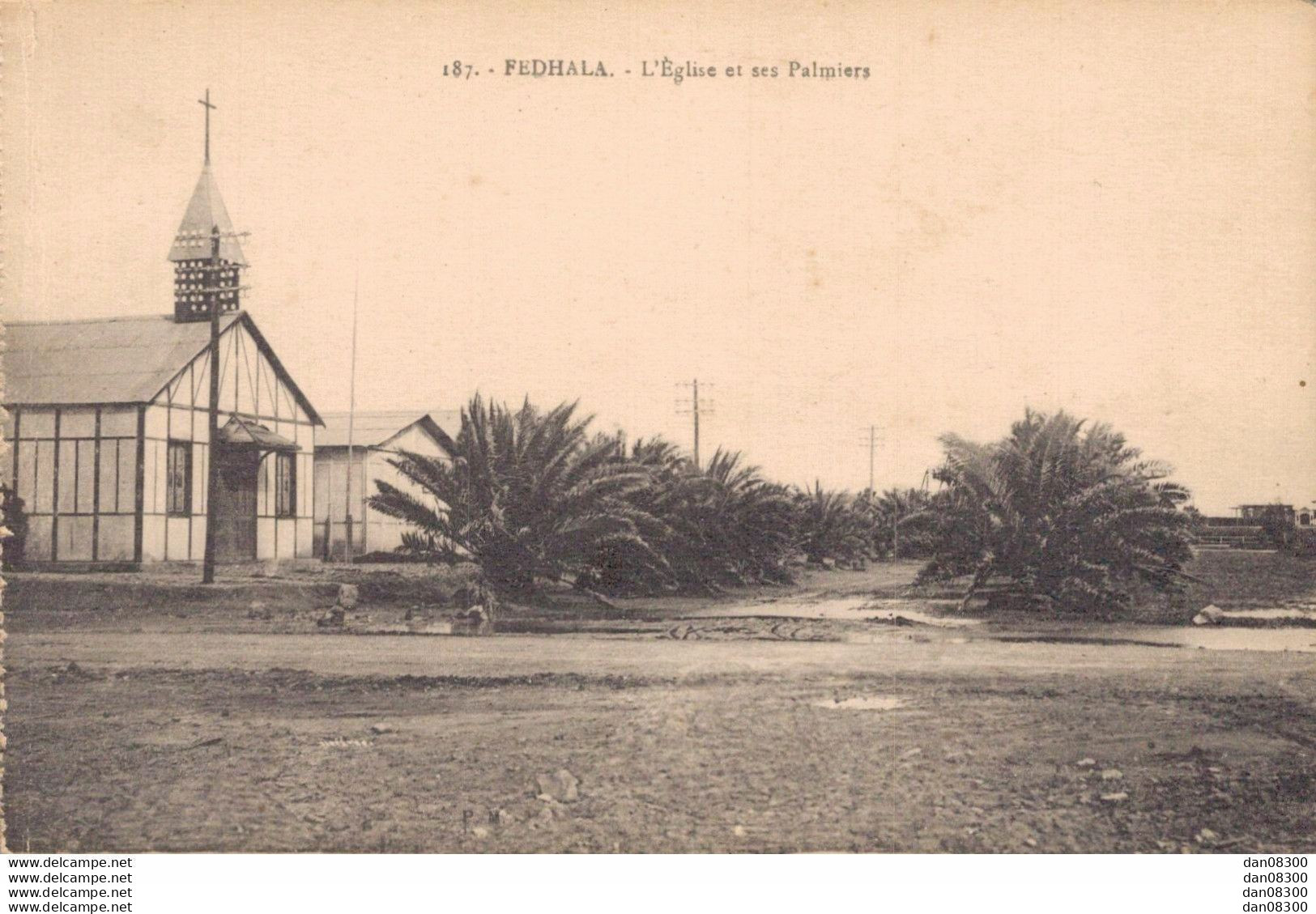 MAROC FEDHALA L'EGLISE ET SES PALMIERS - Sonstige & Ohne Zuordnung