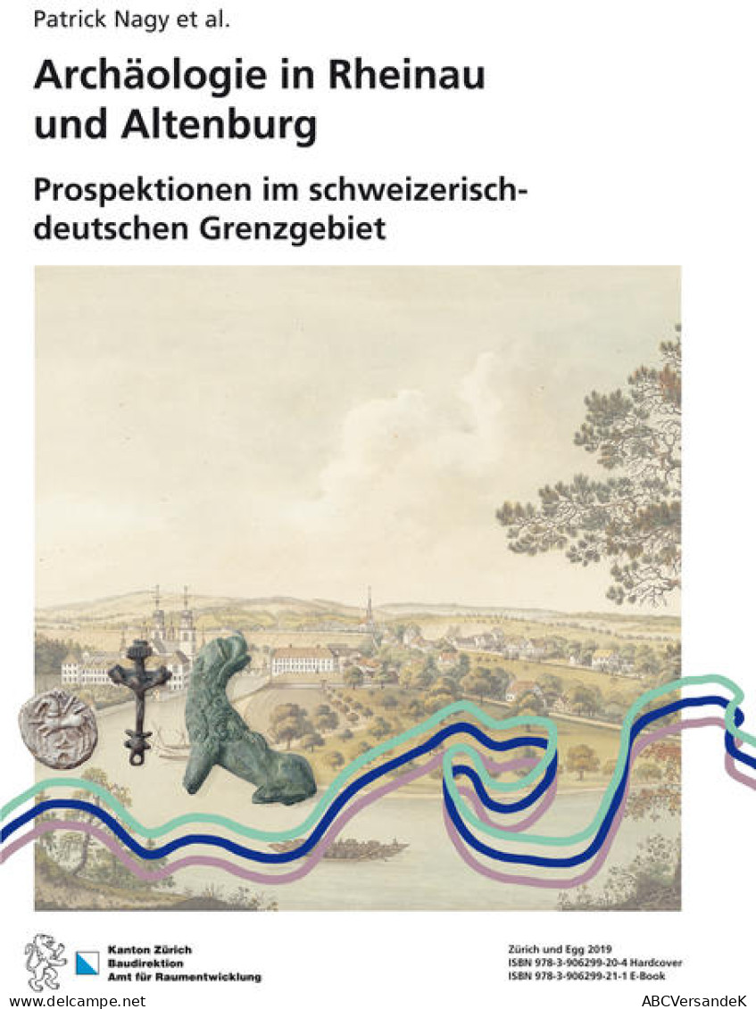 Archäologie In Rheinau Und Altenburg - Archéologie