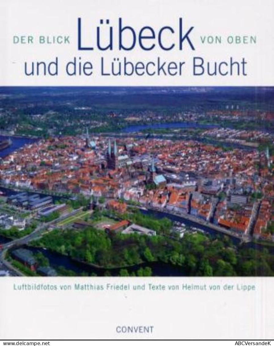 Lübeck Und Die Lübecker Bucht. Der Blick Von Oben. Luftbildfotos - Alemania Todos