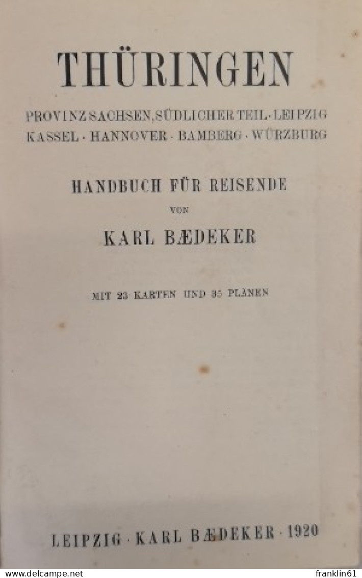Baedekers Thüringen. Provinz Sachsen, Südlicher Teil. Leipzig, Kassel, Hannover, Bamberg, Würzburg. - Otros & Sin Clasificación