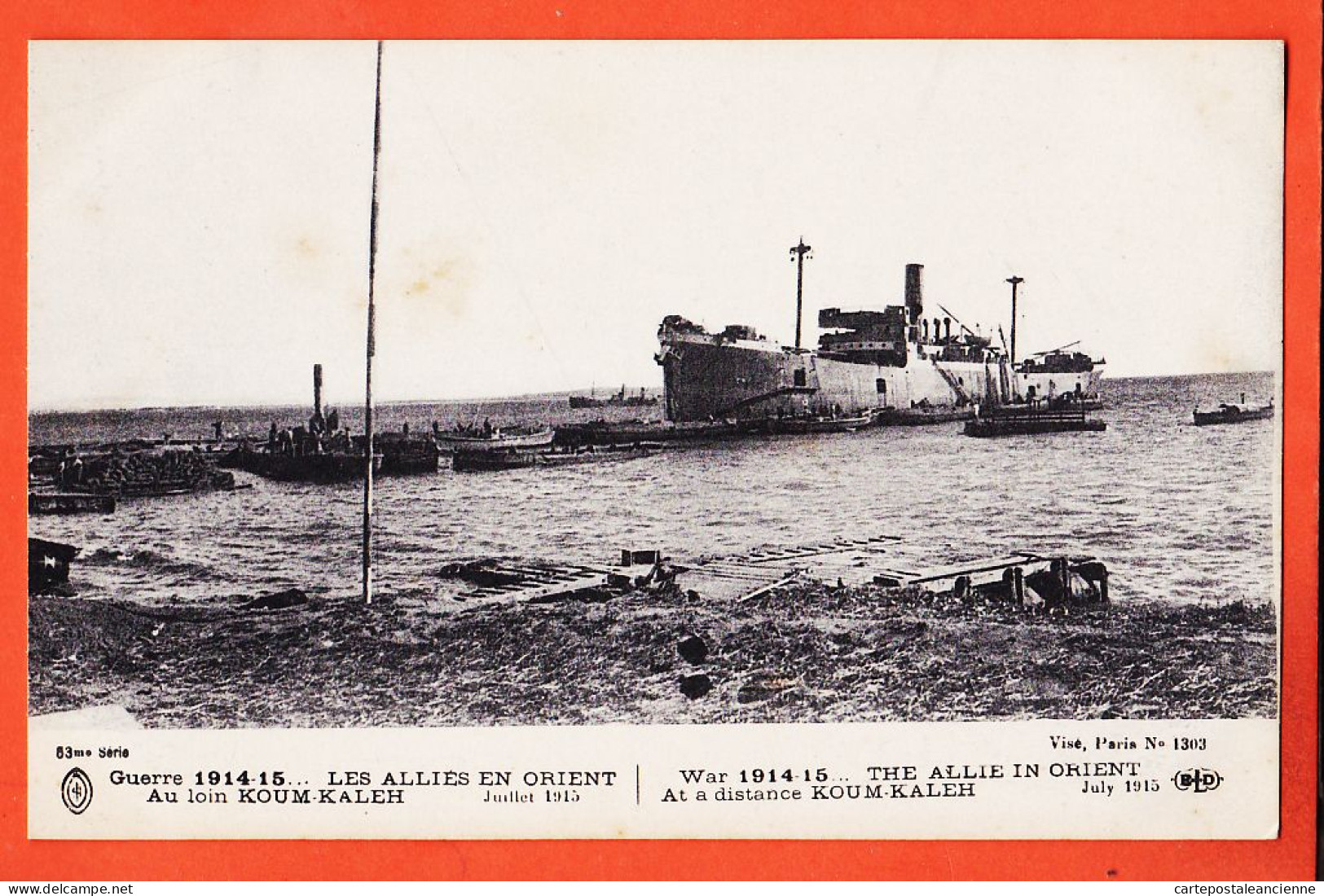 32501 / ⭐ (•◡•) KOUM-KALEH Turquie ◉ Juillet 1915 Débarquement Navire Guerre 1914 Les ALLIES En ORIENT ◉ LE DELEY 1303 - Turkey