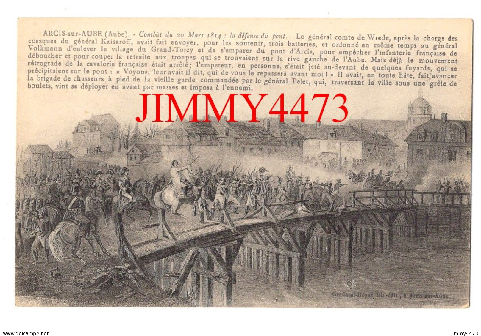 CPA - ARCIS-sur-AUBE (Aube) Combat Du 20 Mars 1814 : La Défense Du Pont + Texte - Edit. Gradassi- Royer - Arcis Sur Aube