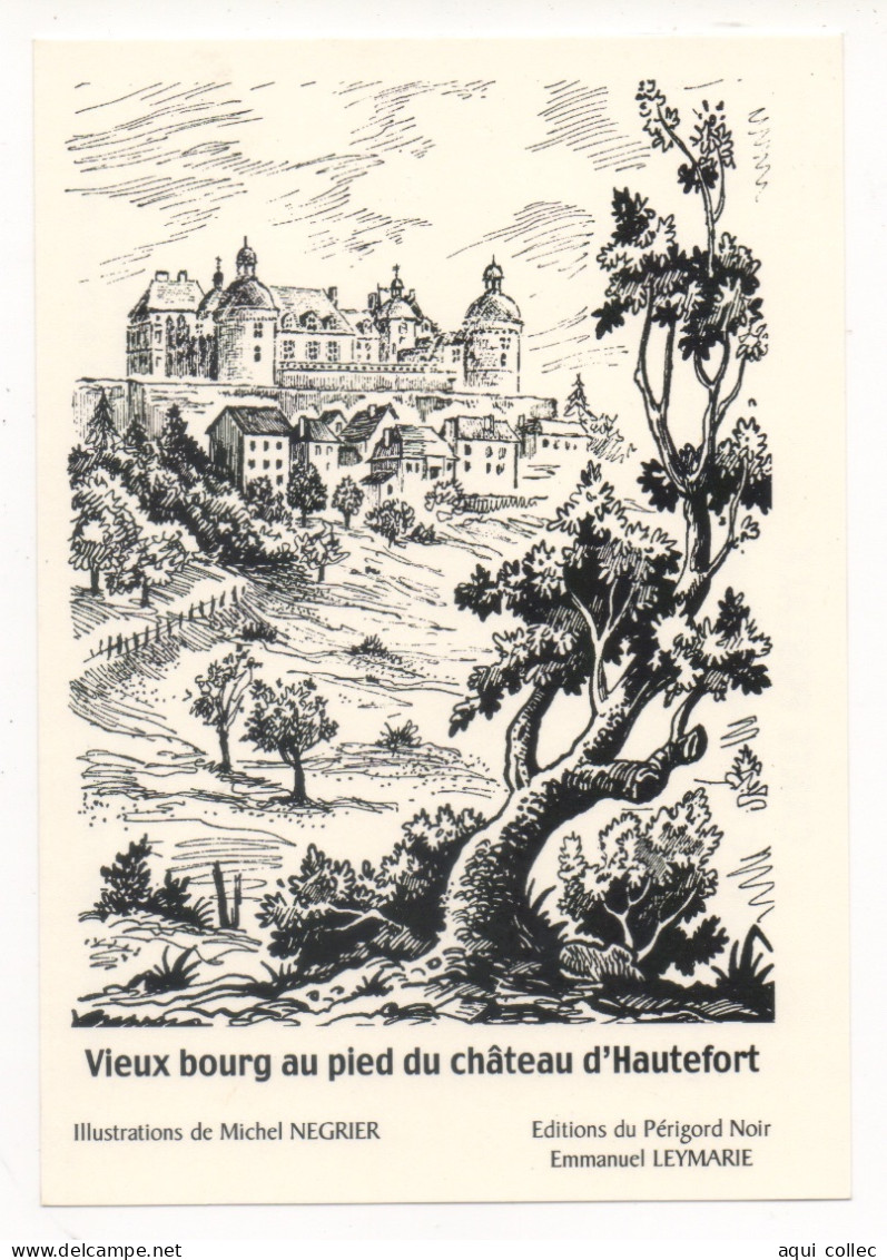 HAUTEFORT   24  DORDOGNE PERIGORD   VIEUX BOURG AU PIED DU CHÂTEAU  "ILLUSTRATIONS DE MICHEL NEGRIER " - Hautefort