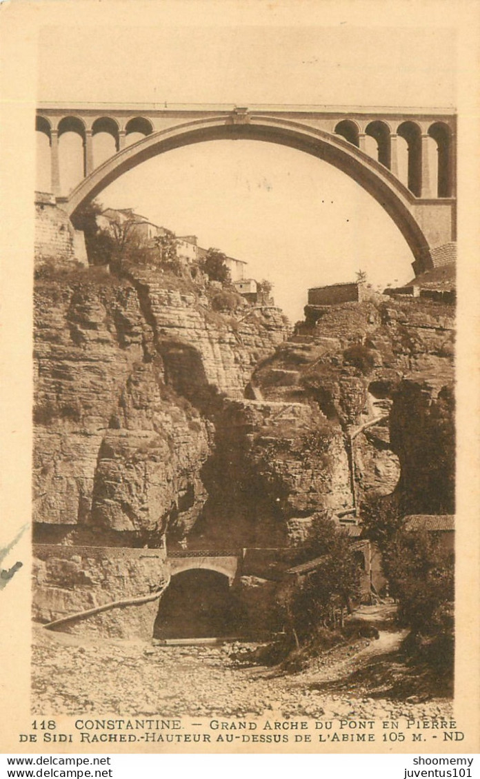 CPA Constantine-Grand Arche Du Pont En Pierre De Sidi Rached        L1496 - Constantine