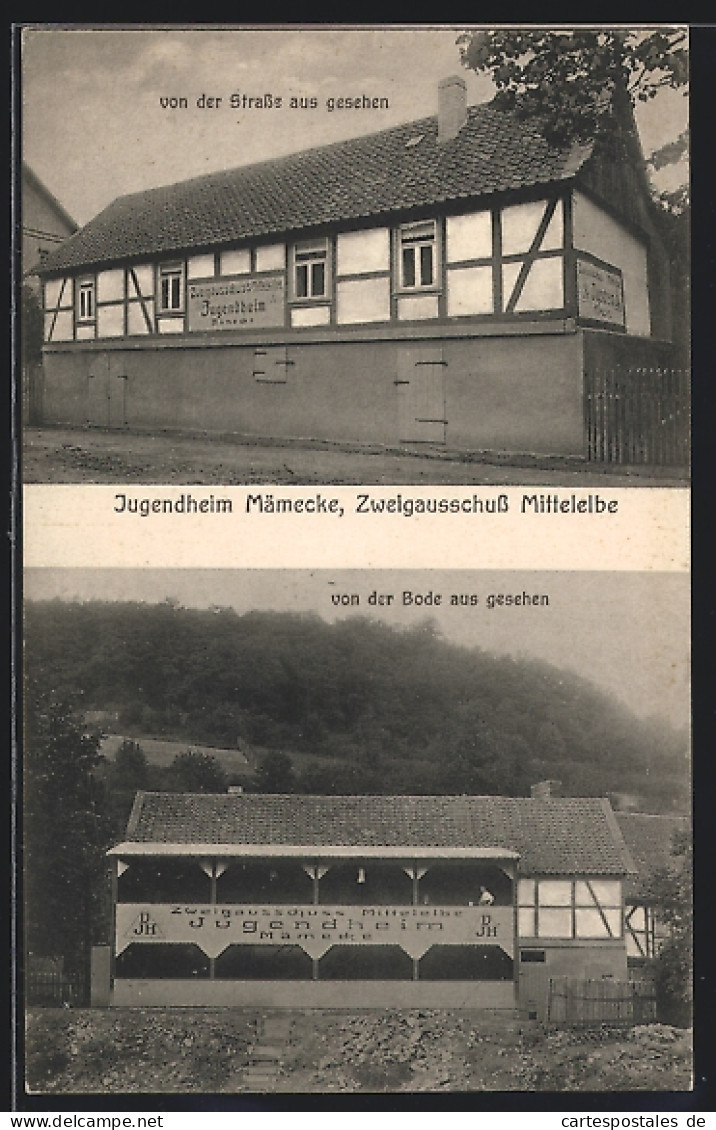 AK Thale-Altenbrak / Harz, Jugendheim Mämecke Zweigausschuss Mittelelbe Von Der Strasse & Von Der Bode Aus Gesehen  - Thale