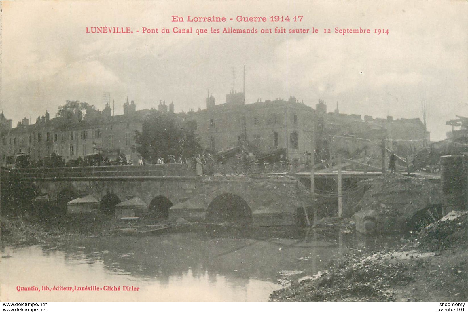 CPA Lunéville-Pont Du Canal Que Les Allemands Ont Fait Sauter        L2182 - Luneville