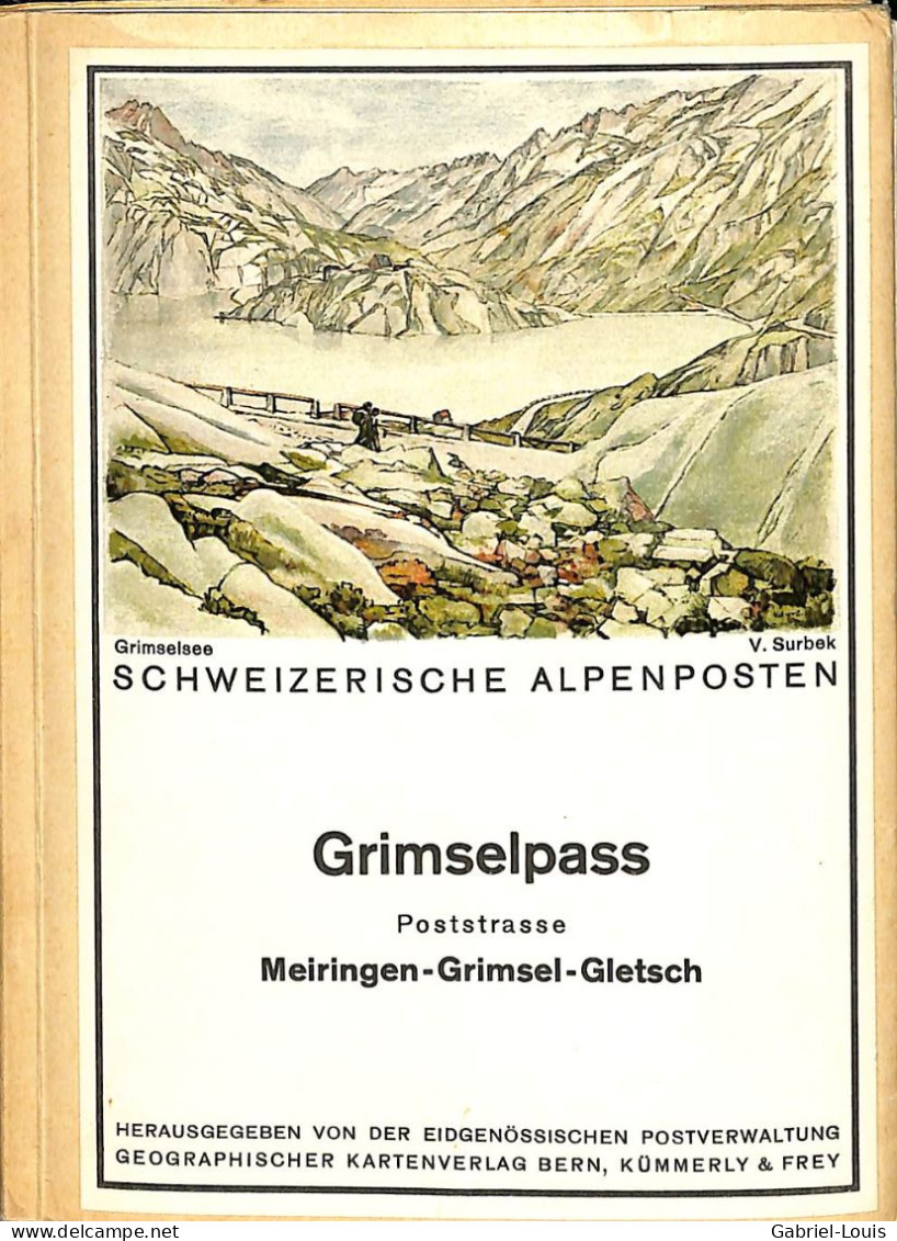 Poststrasse Schweizerische Alpenpost Grimselpass Meitingen Grimsel Gletsch Bern Karte 1: 75000 Guttannen - Toeristische Brochures
