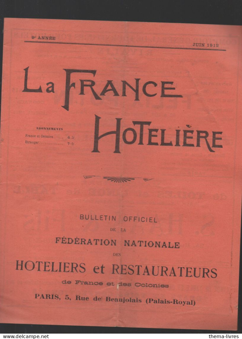 Revue LA FRANCE HOTELIERE  Juin 1912 (CAT4086A) - 1900 - 1949