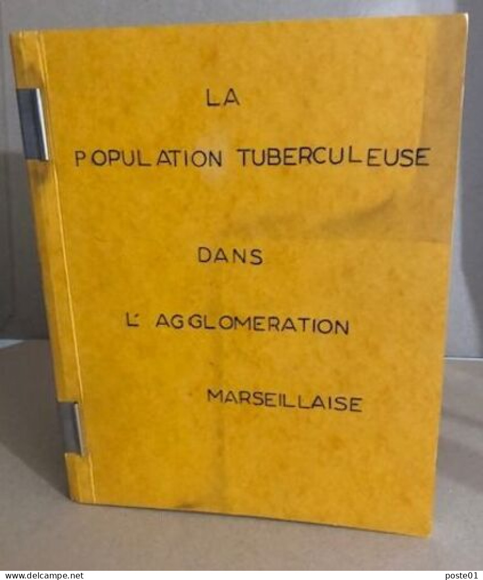 La Population Tuberculeuse Dans L'agglomeration De Marseille - Sin Clasificación