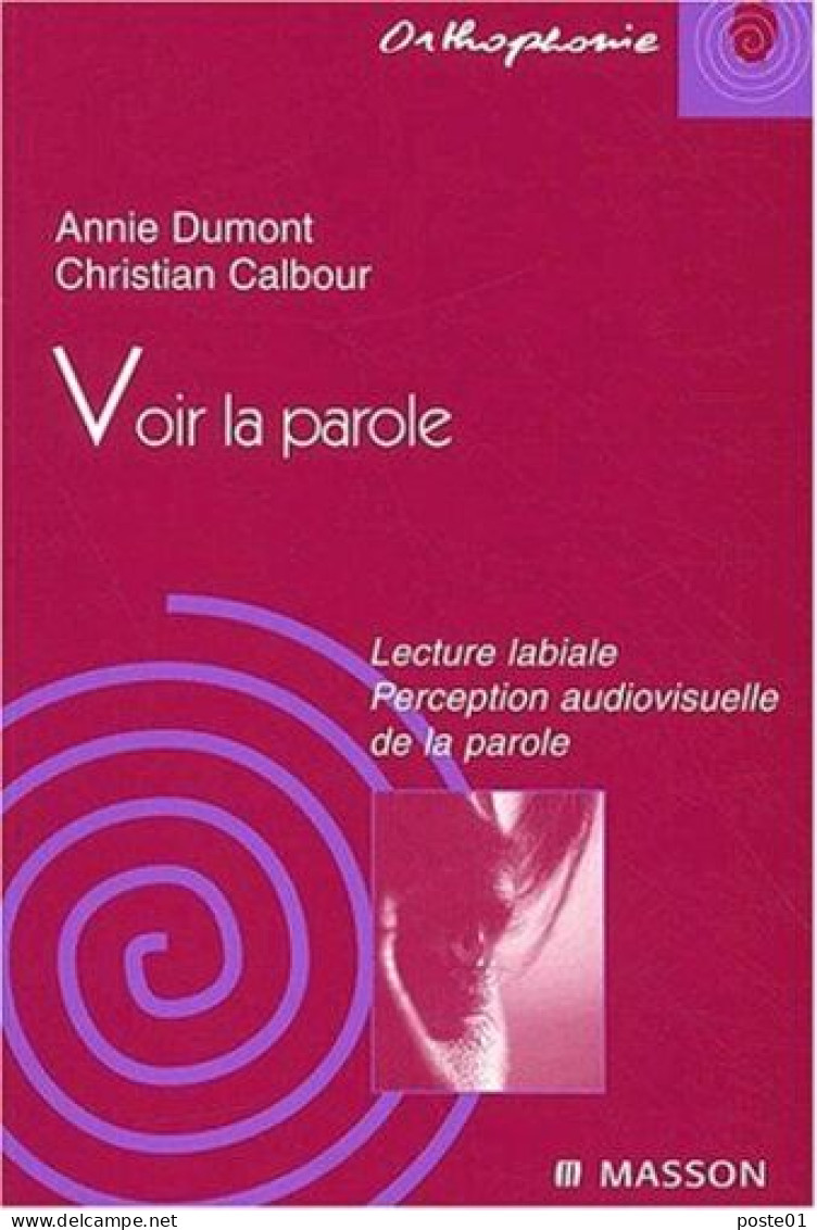 Voir La Parole. Lecture Labiale Perception Audiovisuelle De La Parole - Salud