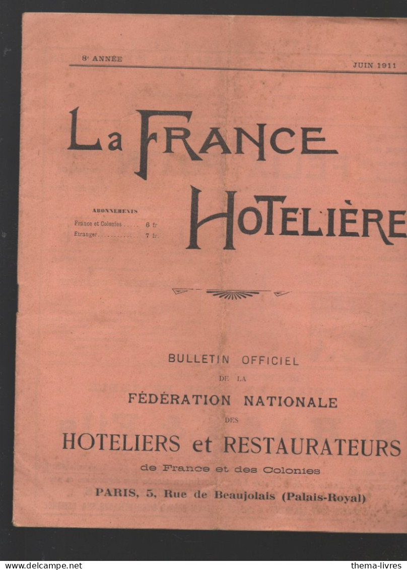 Revue LA FRANCE HOTELIERE  Juin 1911 (CAT4086B) - 1900 - 1949