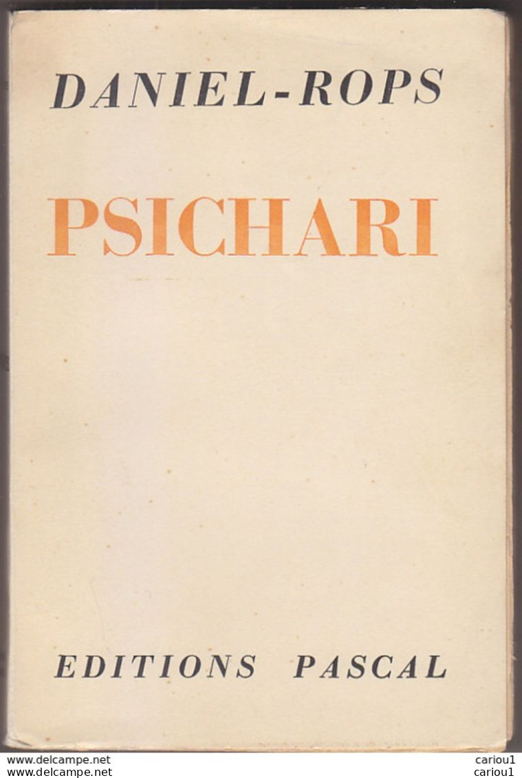 C1 DANIEL ROPS - PSICHARI 1947 Epuise PORT INCLUS France - Biografie