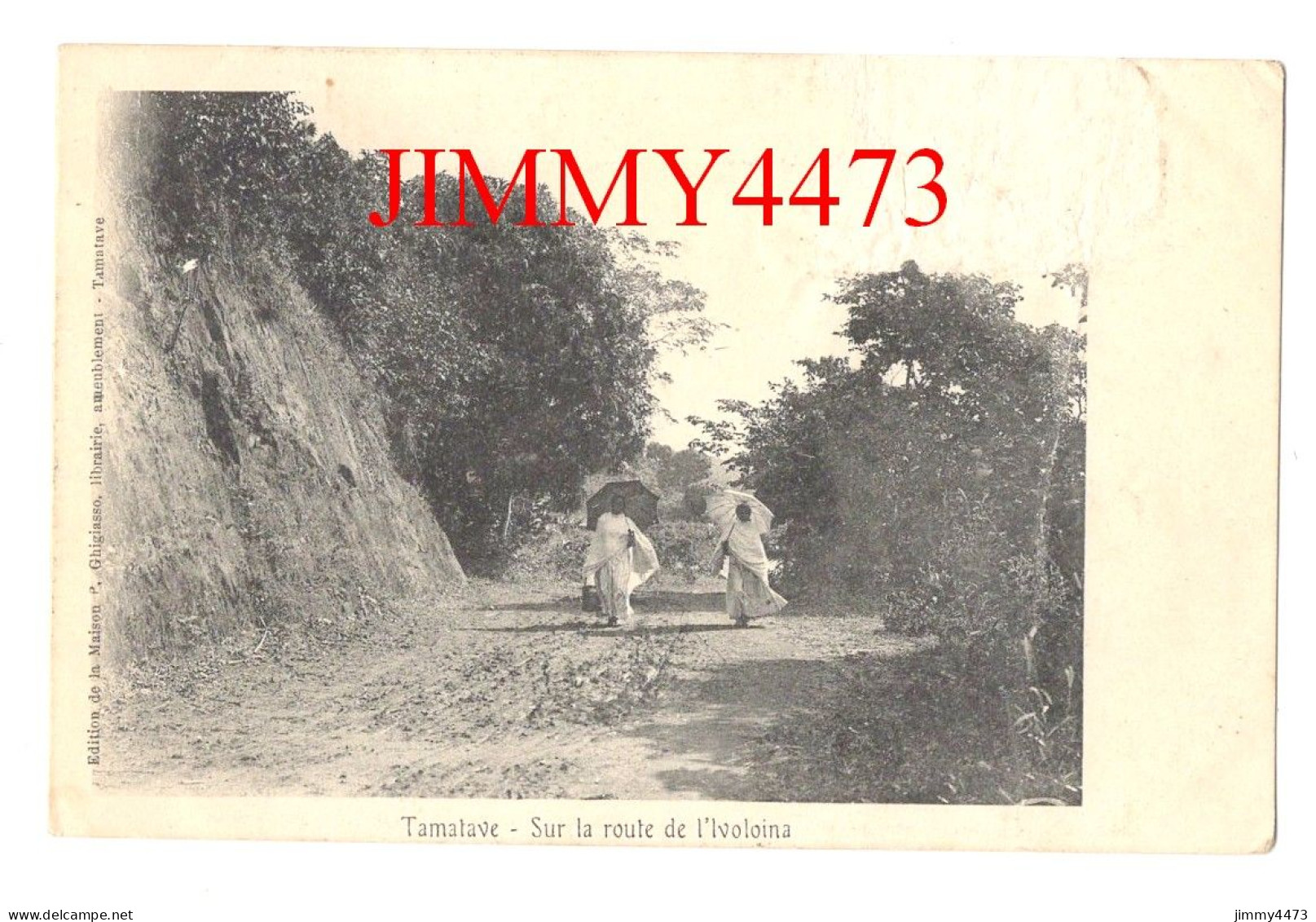 CPA - TAMATAVE En 1909 - Sur La Route De L'Ivoloina ( Madagascar ) Edit. De La Maison Ghigiasso Librairie à Tamatave - Madagascar