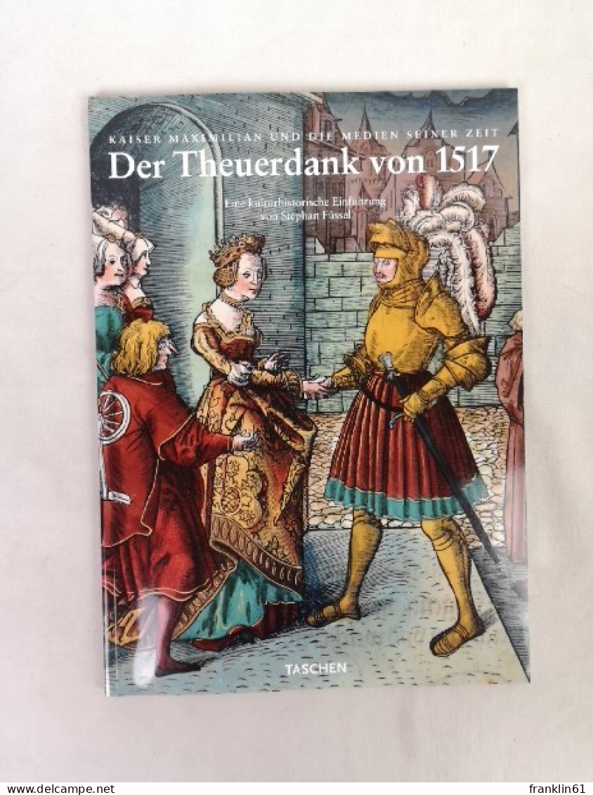 Die Abenteuer Des Ritters. Theuerdank. - 4. Neuzeit (1789-1914)