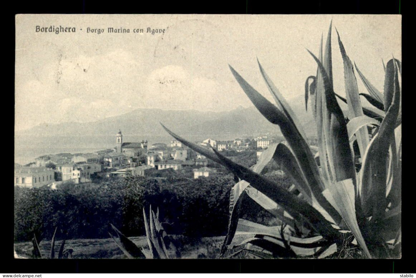 ITALIE - BORDIGHERA - BORGO MARINA CON AGAVE - Autres & Non Classés