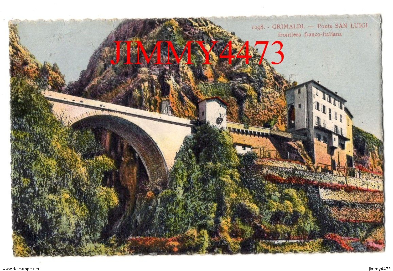 CPA - GRIMALDI En 1938 - Ponte SAN LUIGI - Frontiera Franco-Italiana - N° 1098 - Edit. La Cigogne Nice - Imperia
