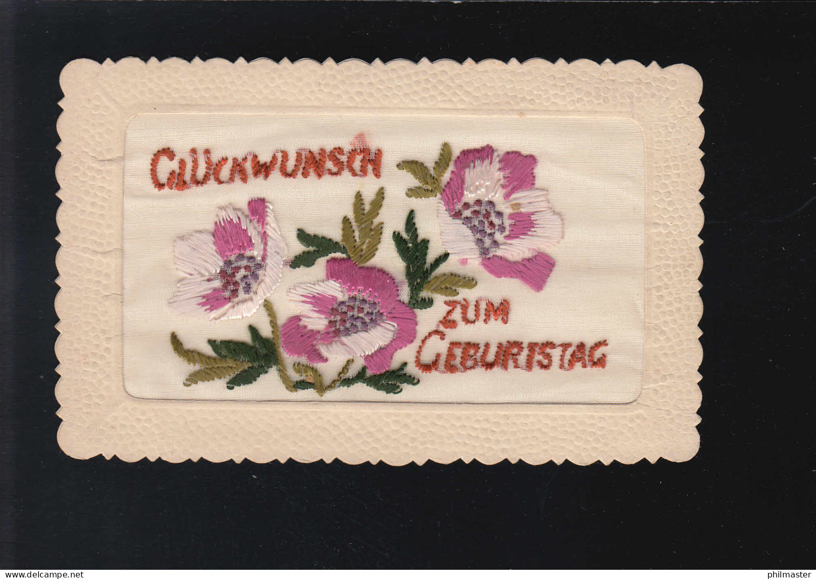 Glückwunsch Zum Geburtstag, Rosa Weiße Blüten Gestickt Feldpost 14.9.1942 - Andere & Zonder Classificatie