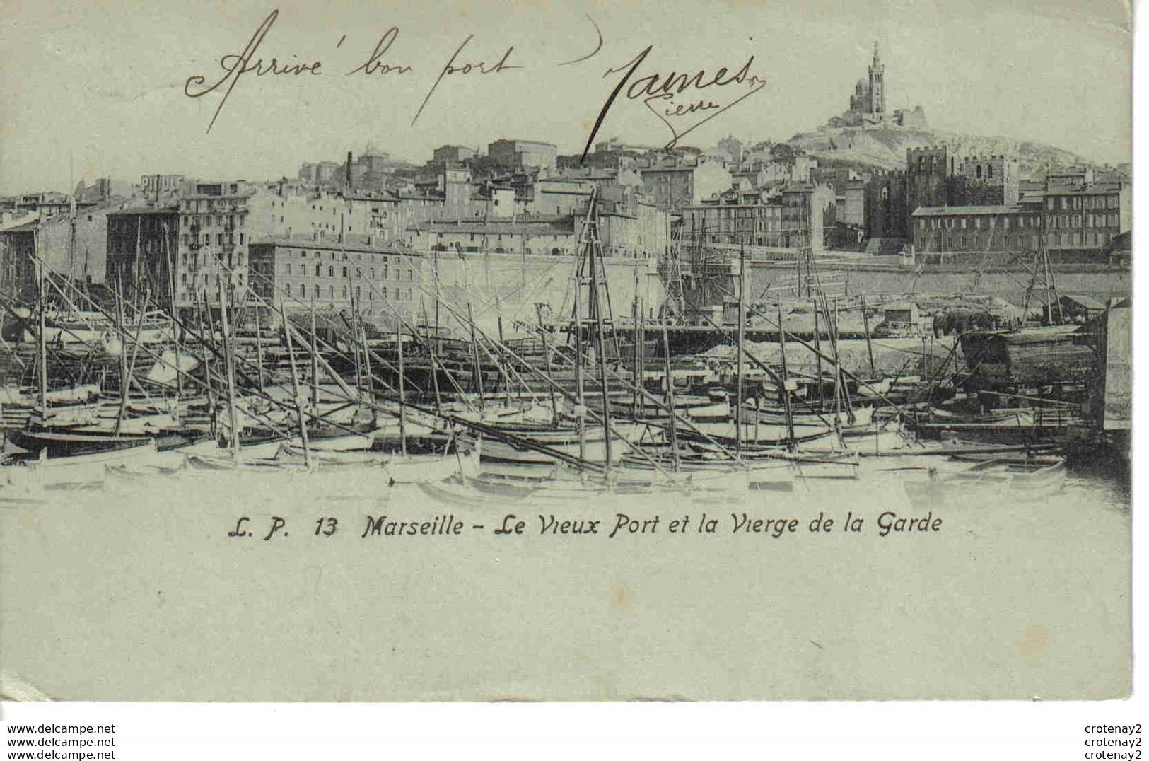 13 MARSEILLE N°L.P 13 Le Vieux Port Et La Vierge De La Garde En 1905 Nombreux Bateaux PUB PIOULE ? à Gauche VOIR DOS - Puerto Viejo (Vieux-Port), Saint Victor, Le Panier