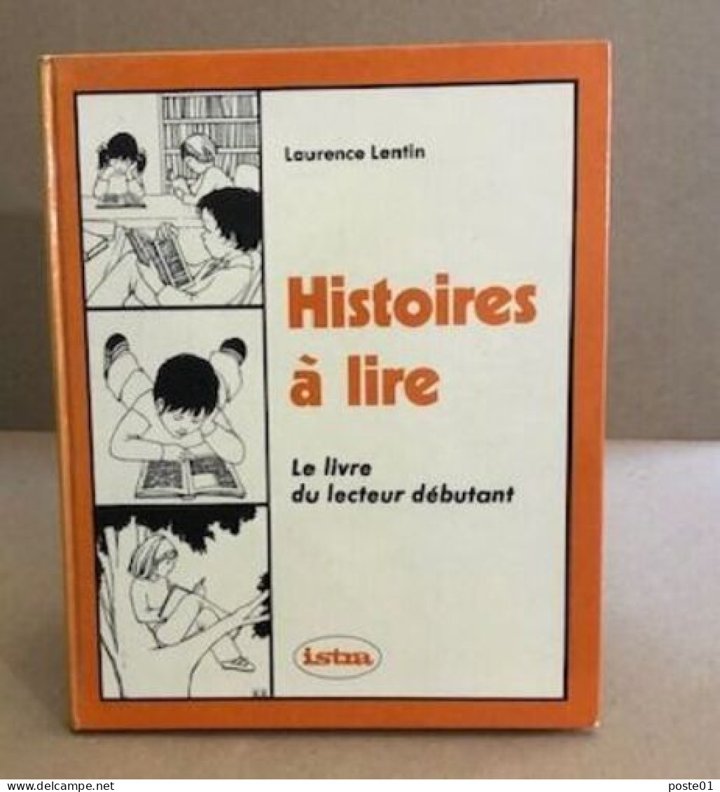 Histoires à Lire / Le Livre Du Lecteur Débutant - Sin Clasificación