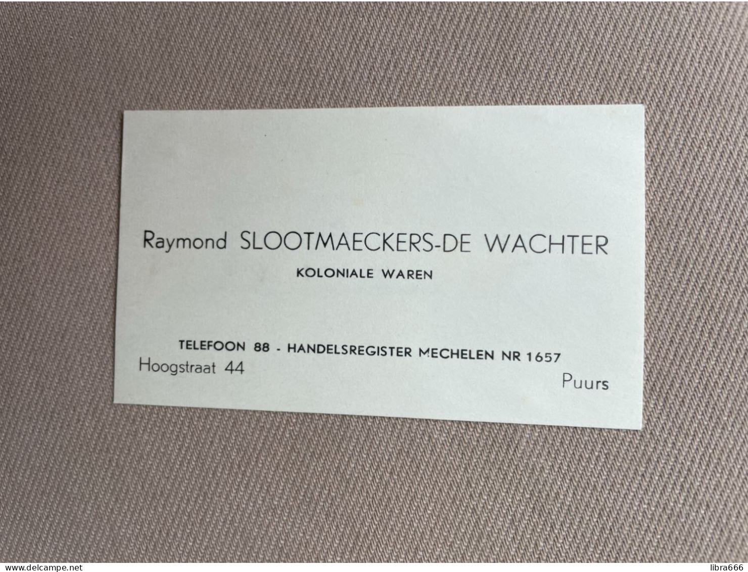 Visitekaartje - Carte Visite / SLOOTMAECKERS - DE WACHTER, Koloniale Waren / Puurs - Visiting Cards