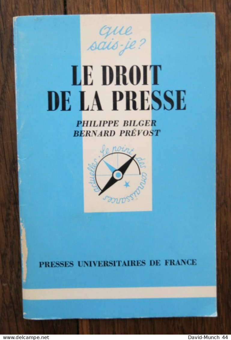 Que Sais-Je? Droit De La Presse De Philippe Bilger Et Bertrand Prevost. PUF. 1990 - Droit