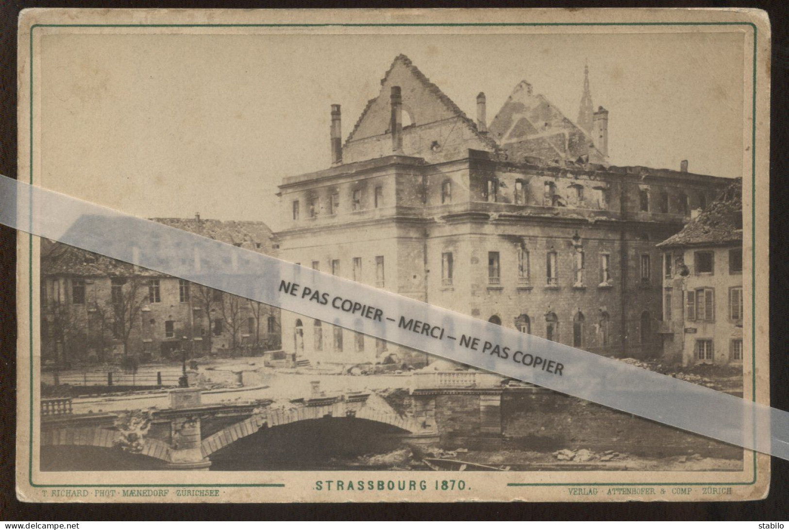 GUERRE DE 1870 - STRASBOURG - PHOTO DE LA DESTRUCTION DU THEATRE ET DU PONT DU 31 DECEMBRE 1870 - FORMAT 16.5 X 11 CM - Guerre, Militaire