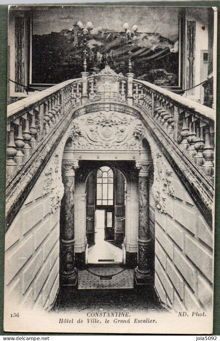 ALGERIE + CONSTANTINE - Hôtel De Ville - Le Grand Escalier - Constantine