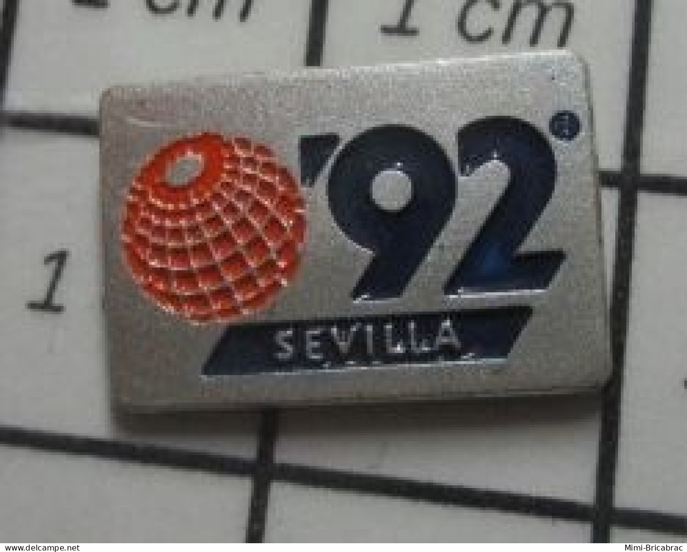 316A Pin's Pins / Beau Et Rare / VILLES / SEVILLA 92 EXPOSITION UNIVERSELLE SEVILLE - Städte