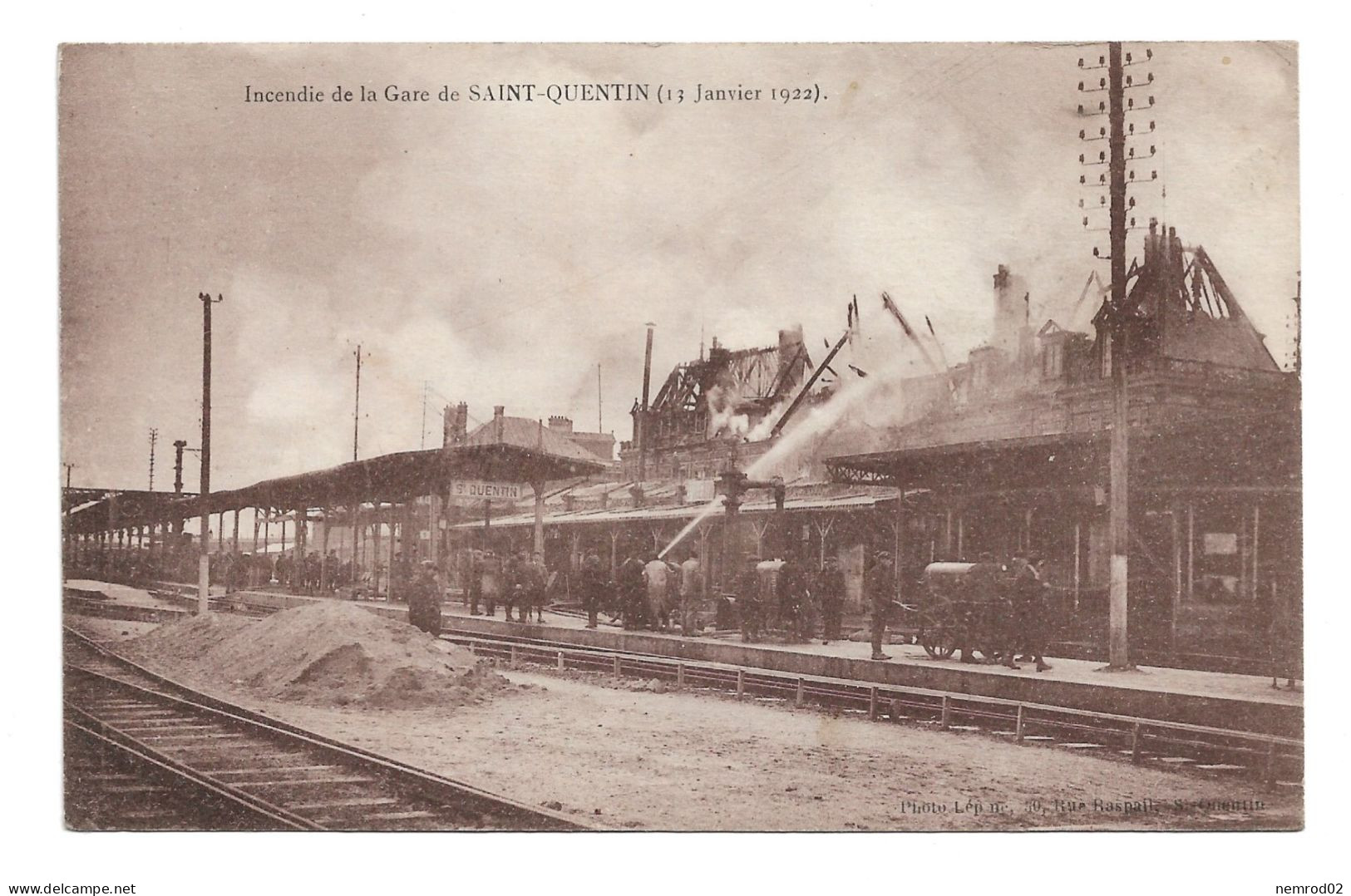 SAINT QUENTIN -  Incendie De La Gare De SAINT QUENTIN 13 Janvier 1922 - Saint Quentin