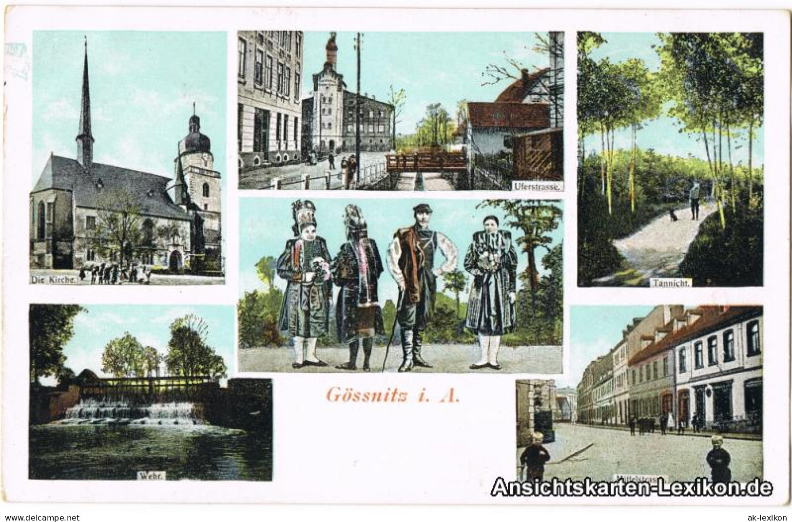 Gößnitz Mehrbild: Kirche, Uferstraße, Mittelstraße, Trachten Und Wehr 1918  - Goessnitz