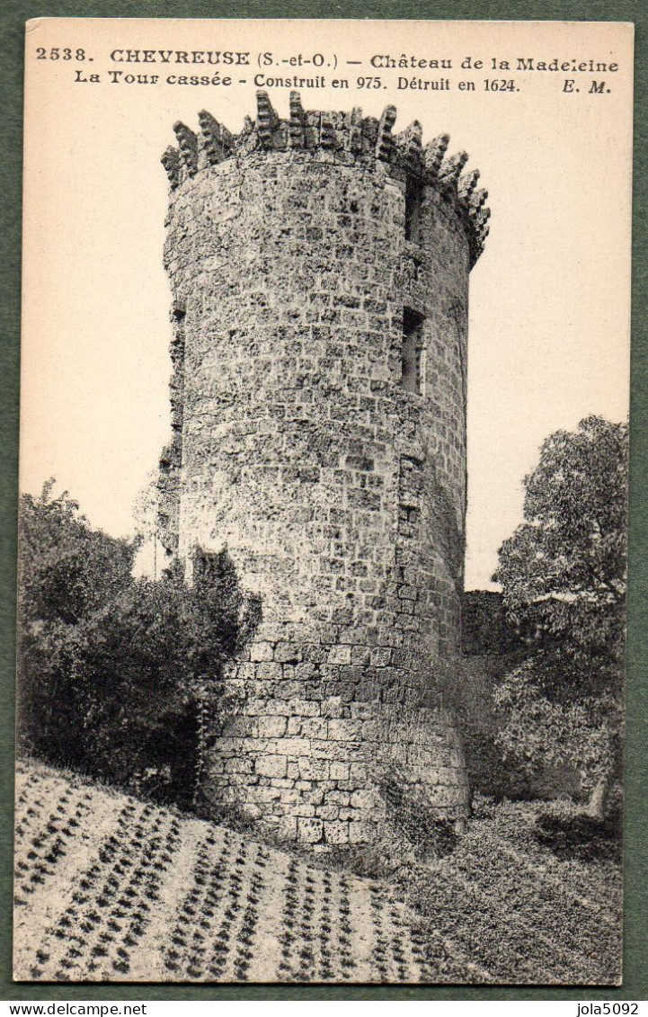 78 - CHEVREUSE - Château De La Madeleine - La Tour Cassée - Chevreuse