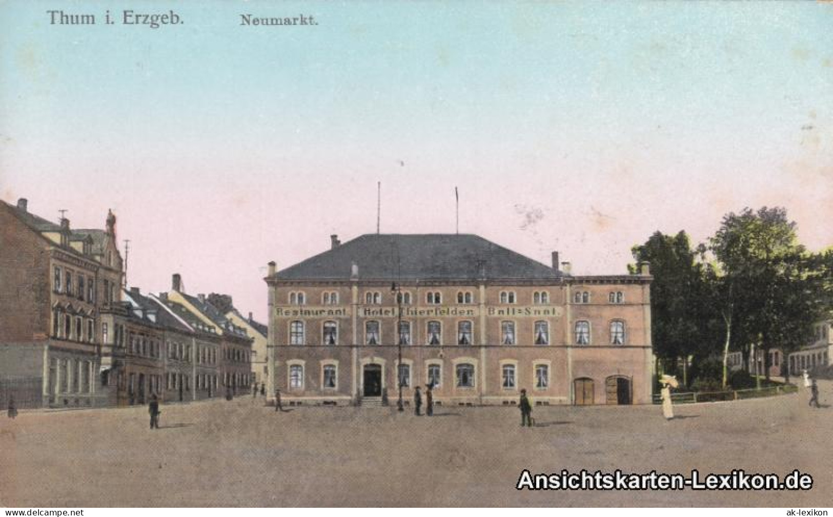 Ansichtskarte Thum Neumarkt Mit Restaurant 1911  - Thum