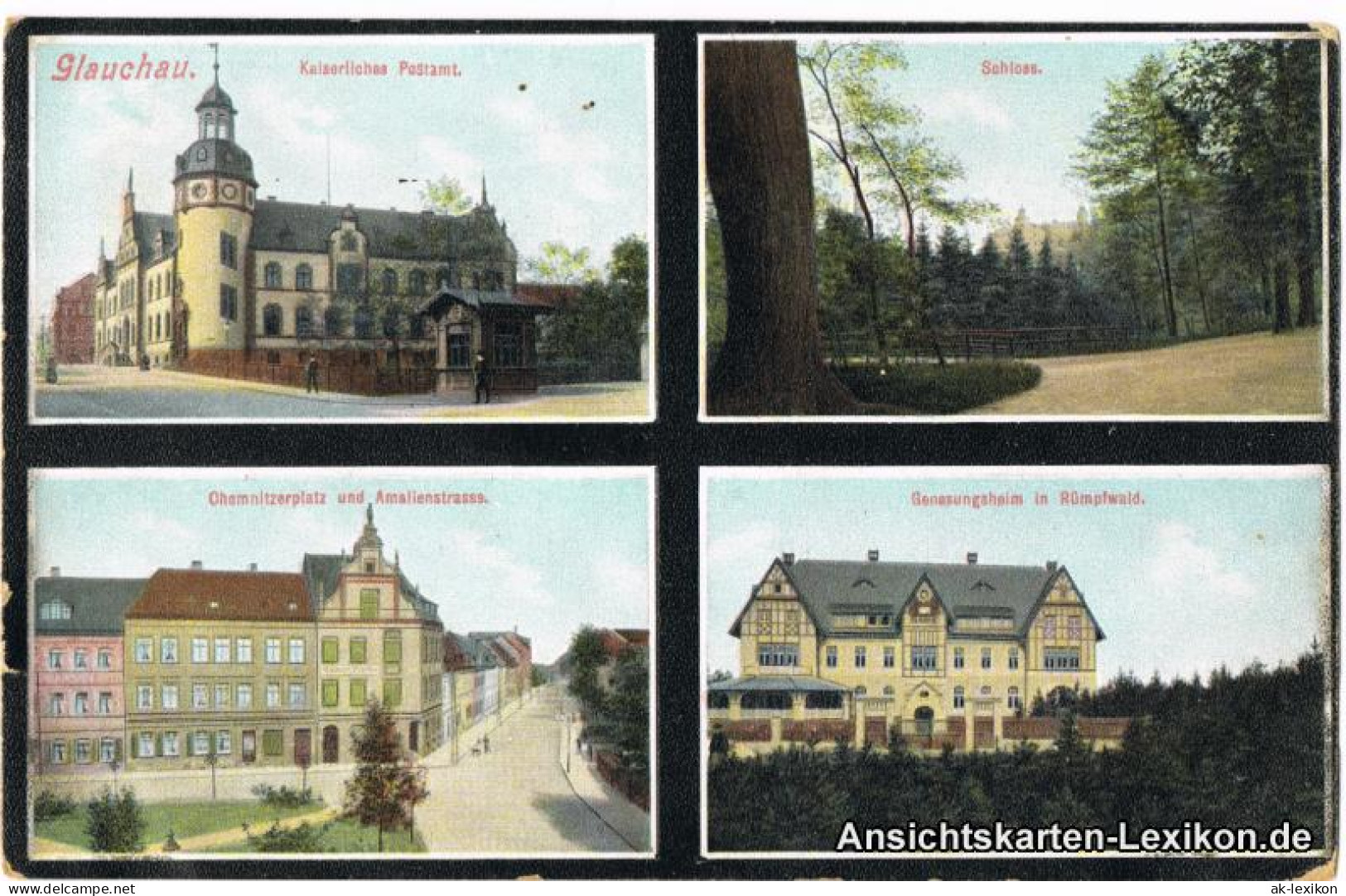 Glauchau: Postamt, Schloß, Chemnitzerplatz Amalienstrasse Genesungsheim 1907 - Glauchau